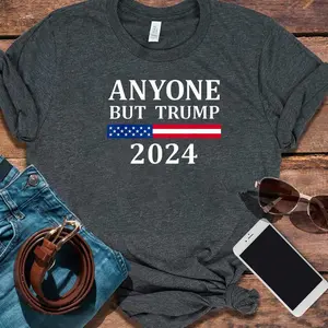 Anyone But Trump 2024 Presidential Campaign Style T-Shirt T-Shirt 2024
