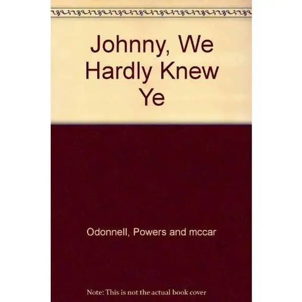 USED-Johnny, We Hardly Knew Ye by Powers and mccar Odonnell (Paperback)