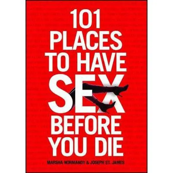 Used Book - 101 Places to Have Sex Before You Die by Marsha Normandy (Paperback, English) - Romantic, Special, Adventurous Humanities & Social Sciences Reading Material with Portable Design, Helpful Icons, Checklist, Difficulty Indicators