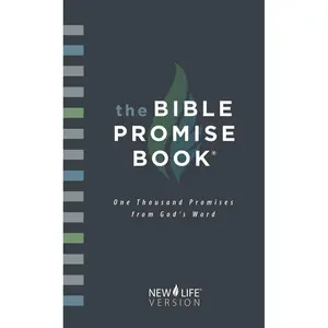 The Bible Promise Book: New Life Version Paperback – July 1, 2006