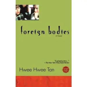 USED-Foreign Bodies by Tan, Hwee Hwee (Paperback)