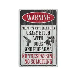 Vintage No Trespassing Metal Sign Crazy Bitch or Bastard Dogs and Firearms Funny Hilarious 8x12in Metal Sign for Yard Porch Perfect Decoration for Garage Men Cave Front Gate Door wall decor private