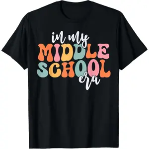 Pure Cotton Tee In My Middle School Era Back To School Outfits For Teacher T-Shirt Fabric Soft