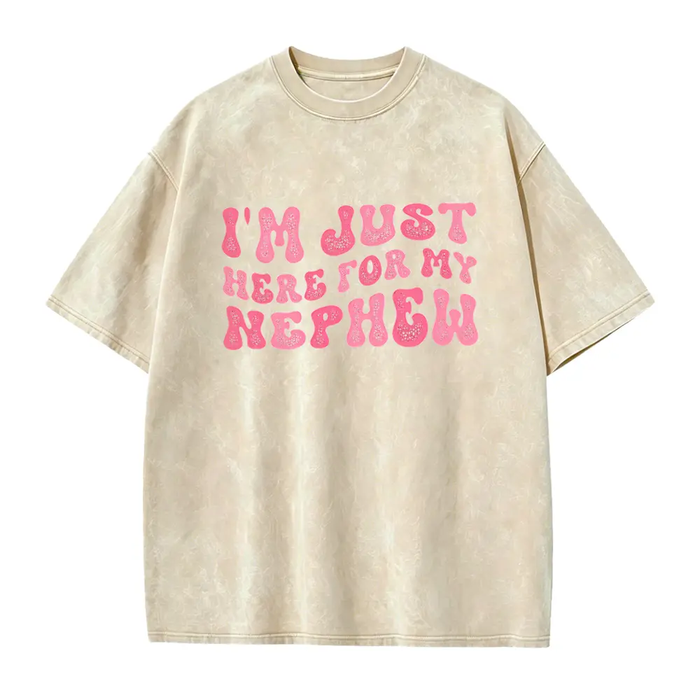 I'm Just Here For My Nephew T-Shirt for Aunts and Uncles Celebrating Playful Nephew Love and Family Bonding