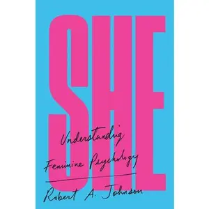 USED-She: Understanding Feminine Psychology by Johnson, Robert A. (Paperback)