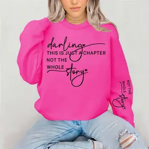 Darling This is just A Chapter…..Crewneck Sweatshirt Gildan Everyday Style Super Soft Unisex Fit Streetwear Graphic Top warm Womenswear Casual Printed Long Sleeved mental Health motivational