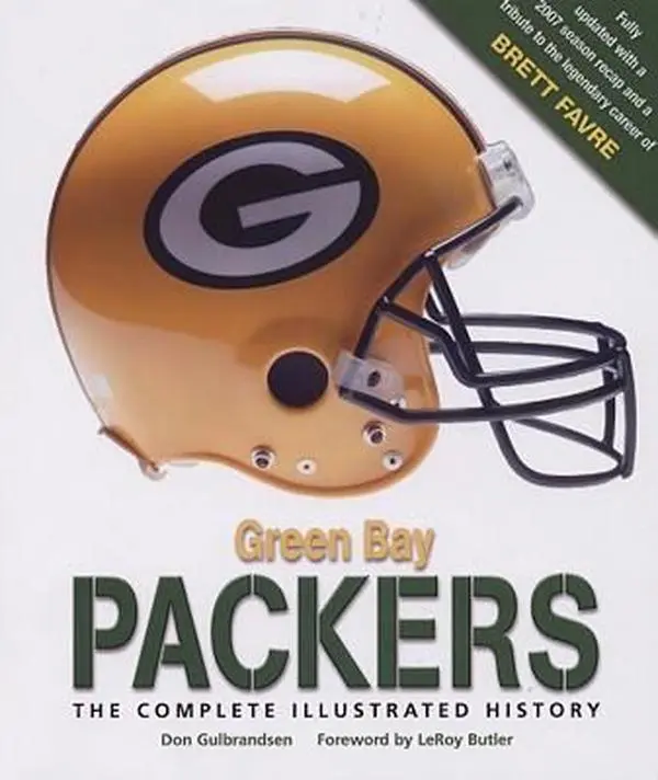 USED-Green Bay Packers: The Complete Illustrated History by Don Gulbrandsen (Hardcover)