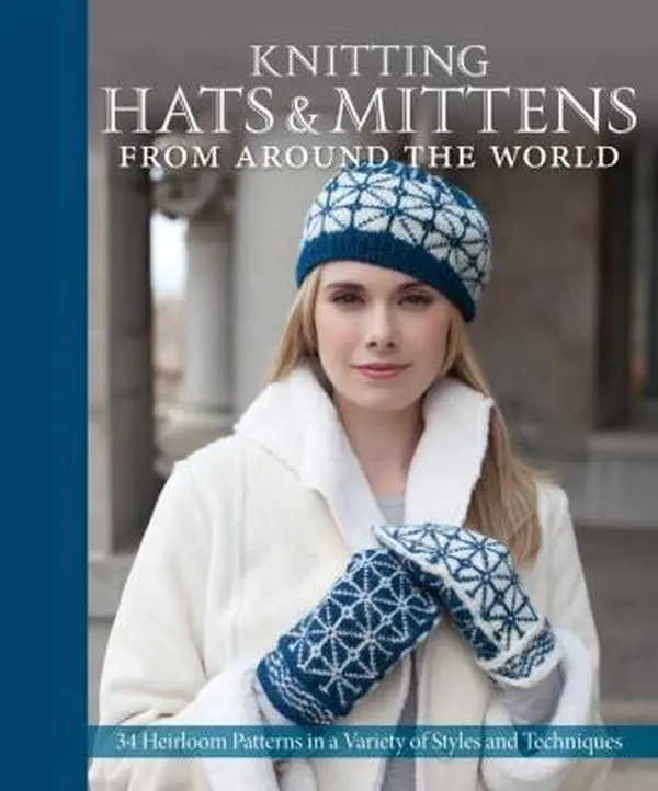 USED Book - Knitting Hats & Mittens from Around the World: 34 Heirloom Patterns in a Variety of Styles and Techniques (Hardcover) - english
