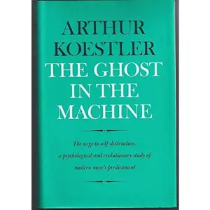 USED-The Ghost in the Machine by Arthur Koestler (Hardcover)