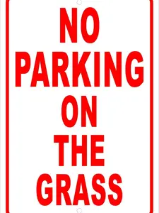 NO PARKING On The GRASS Red Aluminum Sign 8 X 12