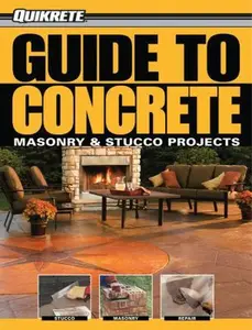USED-Quikrete Guide to Concrete: Masonry & Stucco Projects by Schmidt, Phil (Paperback)