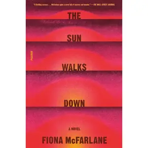USED-The Sun Walks Down by McFarlane, Fiona (Paperback)