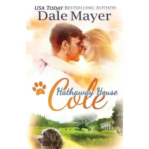 USED-Cole: A Hathaway House Heartwarming Romance by Mayer, Dale (Paperback)