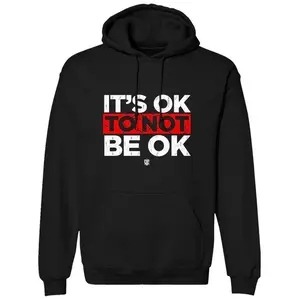 It's Ok To Not Be Ok Hoodie, Sweatshirt and T-Shirt, gift for him-her