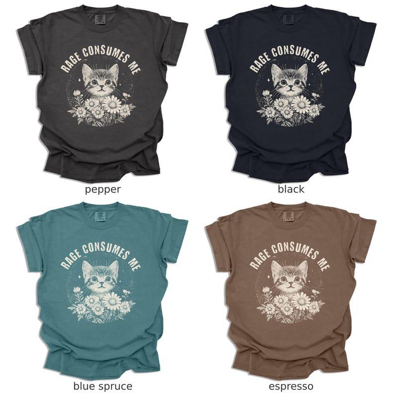 Comfort Colors Rage Consumes Me Shirt, Cute Cat Meme T-Shirt, Cute T-Shirt, Trendy Shirts, Women Favorite Top