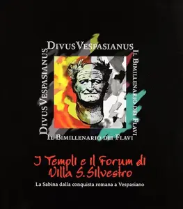 USED-I templi e il forum di villa S. Silvestro. La Sabina della conquista romana a Vespasiano by F. (Paperback)
