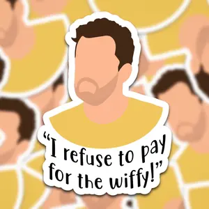 Nick Miller I Refuse to pay for the Wiffy Sticker