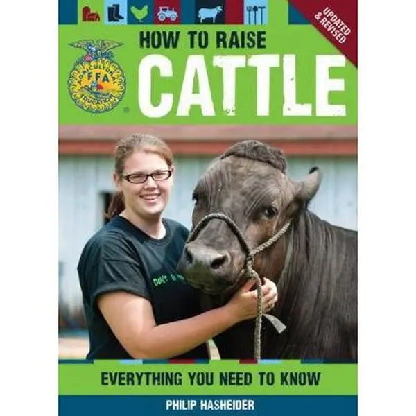 USED Book - How to Raise Cattle: Everything You Need to Know by Hasheider, Philip (Flexibound) - english