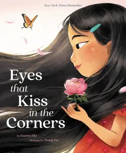 Eyes That Kiss in the Corners by Joanna Ho||Dung Ho [Hardback Book]
