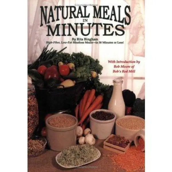 Used Softcover Book - Natural Meals In Minutes: High-Fiber, Low-Fat Meatless Meal Prep Recipes with Meatless Storage Tips for Health-Conscious Individuals (30 Minutes or Less, 232pp) by Rita Bingham - Easy Recipe English Cookbook for Food Preparation, Hea