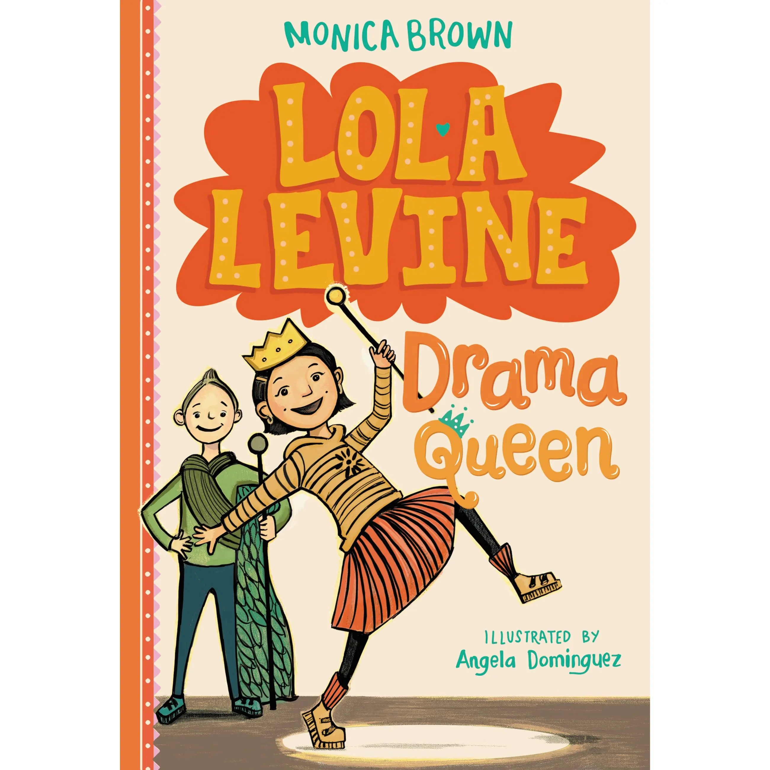 Lola Levine: Drama Queen by Monica Brown [Paperback Book]