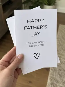 Funny Father’s Day Card | “You Can Insert The D Later” Greeting Card | Viral Dad Card