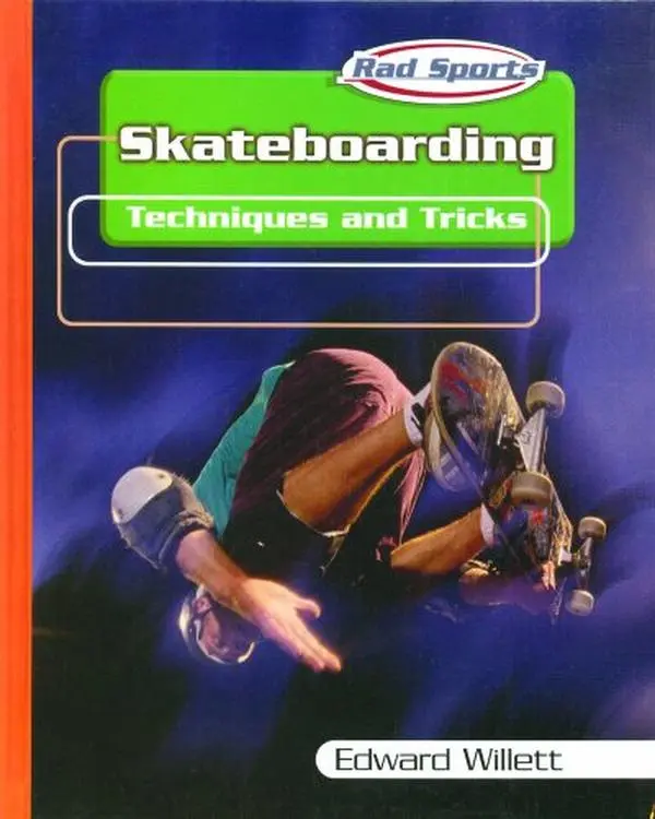USED-Skateboarding: Techniques and Tricks by Willett, Edward (Library Binding)
