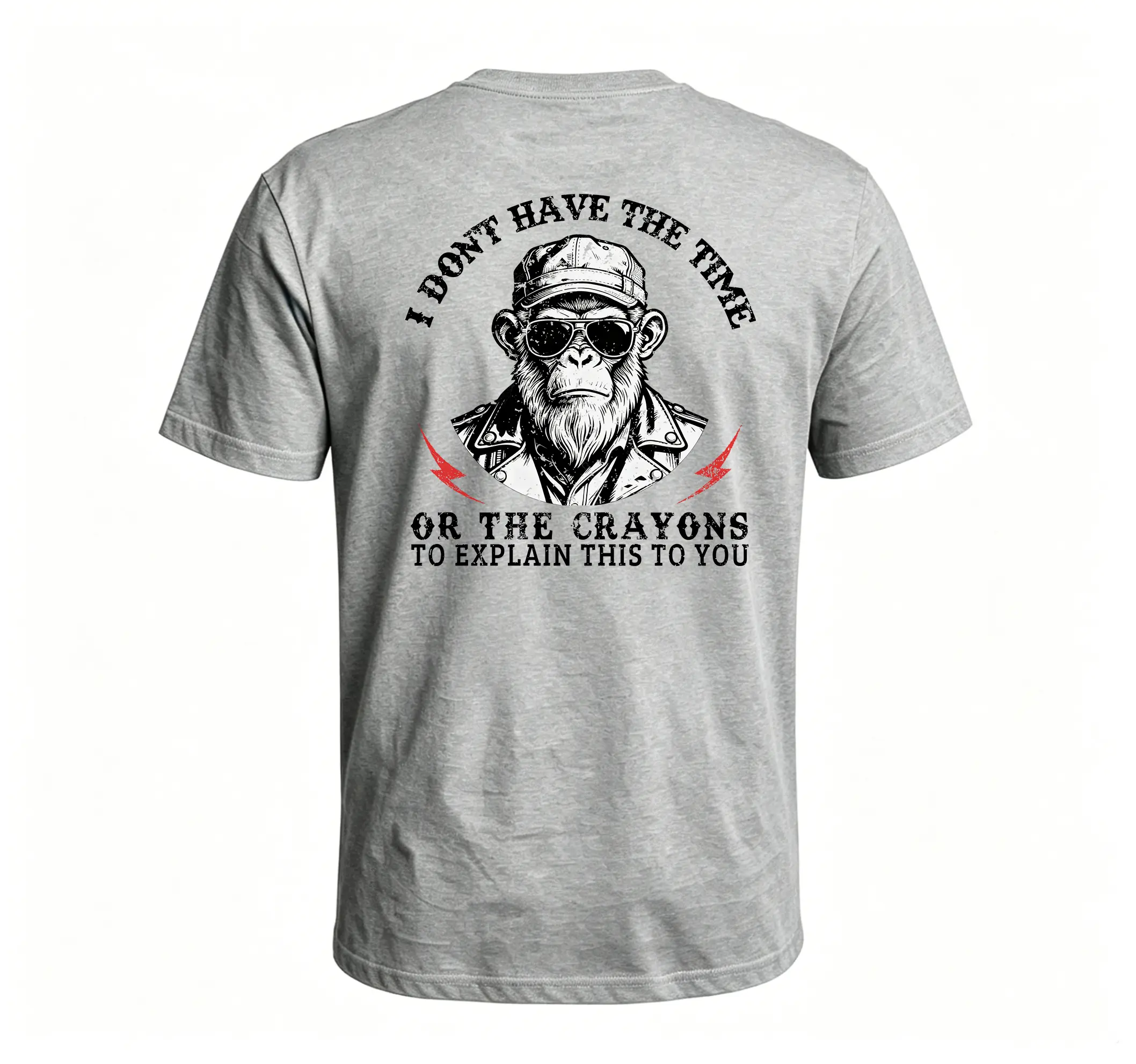 I Don't Have The Time Or The Crayons To Explain This To You Monkey T-shirt