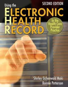 USED-Using the Electronic Health Record in the Health Care Provider Practice by Eichenwald Maki, Shirley (Paperback)