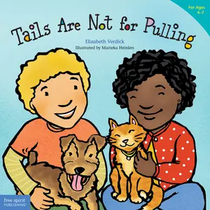USED-Tails Are Not for Pulling by Verdick, Elizabeth (Paperback)