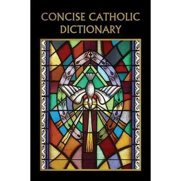 USED-Concise Catholic Dictionary by unknown author (Unknown)