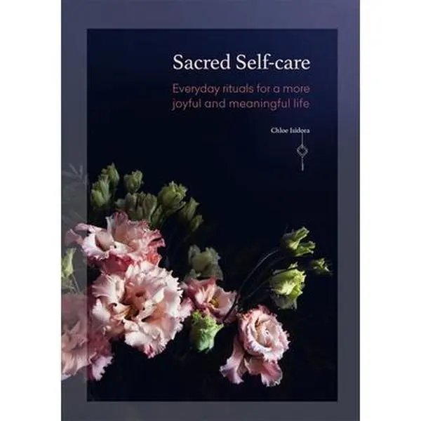 USED-Sacred Self-Care: Everyday Rituals for a More Joyful and Meaningful Life by Isidora, Chloe (Paperback)