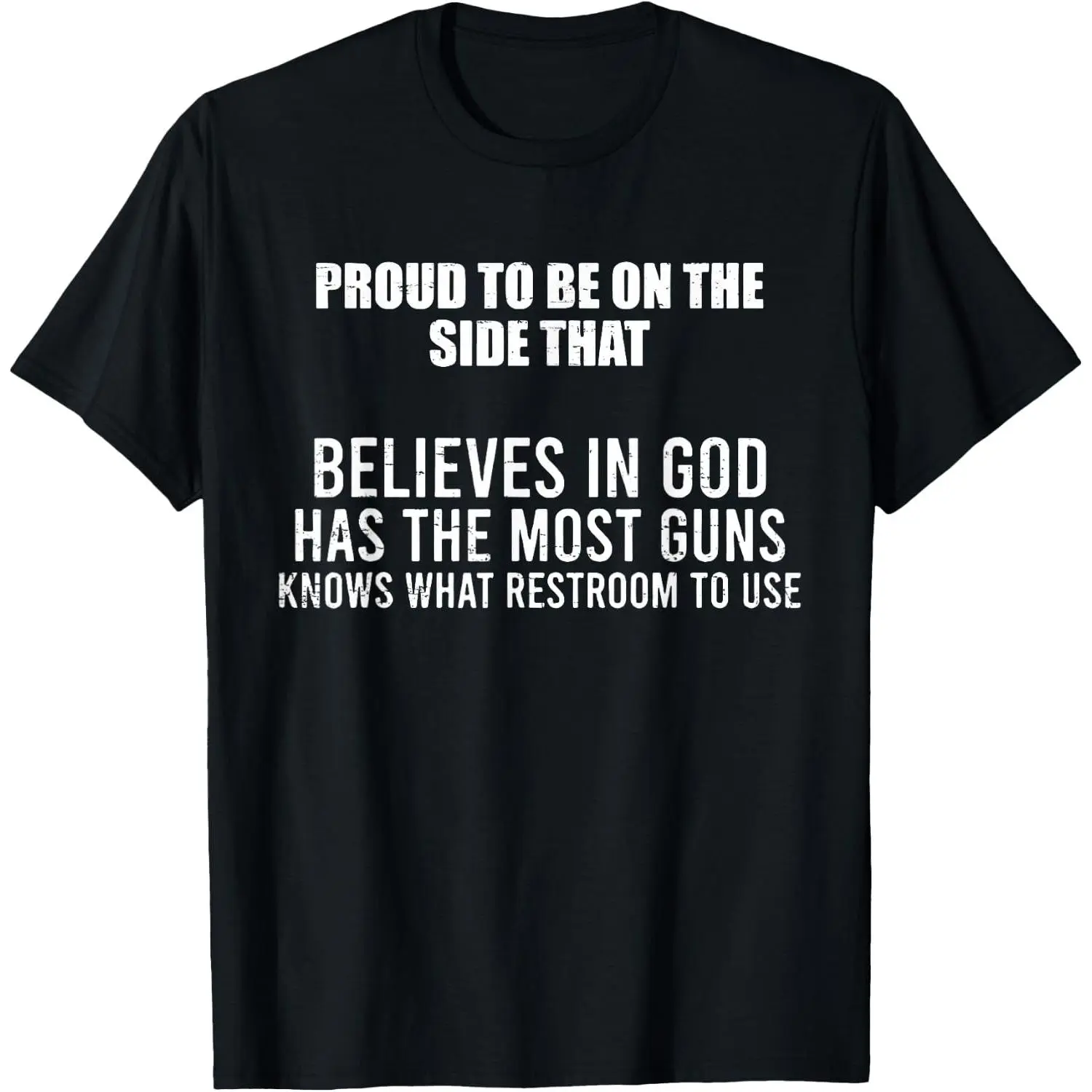 100%cotton Retro Funny Proud to Be On The Side that Believes in God T-Shirt