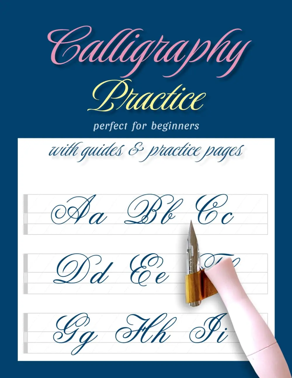 Calligraphy Practice Perfect for Beginners: With Guides & Practice pages