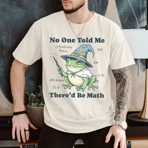 Funny D&D T-Shirt No One Told Me There'd Be Math, Frog Wizard Tee, RPG Games Gift