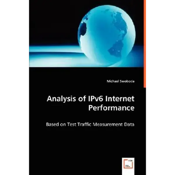 Analysis of IPv6 Internet Performance - Paperback