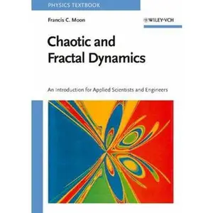 USED Book - Chaotic and Fractal Dynamics: Introduction for Applied Scientists and Engineers by Francis C. Moon (Hardcover) - english