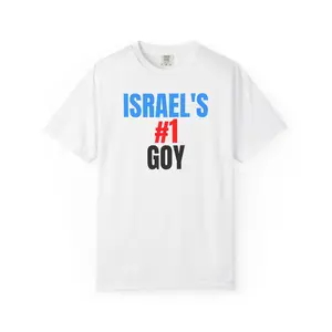 ISRAELS #1 GOY | GOY 100% US Cotton T-shirt | Simple Tee for Teens, Adults, Boyfriends, Guys, Men, Boys - Girl, Surprise, Satirical T-Shirt