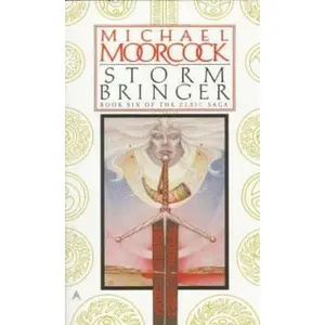USED-Storm Bringer (Elric Saga, Book 6) by Michael Moorcock (Unknown)