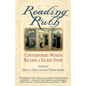 USED-Reading Ruth: Contemporary Women Reclaim a Sacred Story by Kates, Judith (Paperback)
