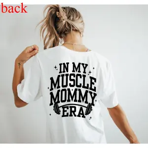 Muscle Mommy Era Workout Tee – Weightlifting Shirt for Strong Hot Moms
