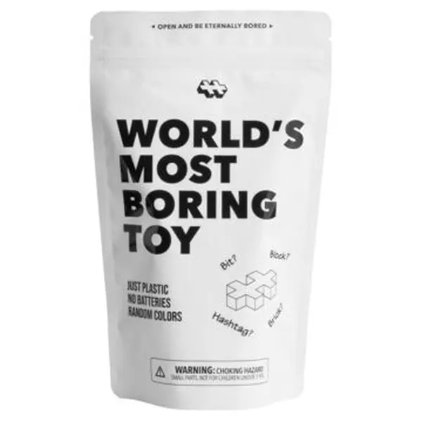 World’s Most Boring Toy World’s Most Boring Toy