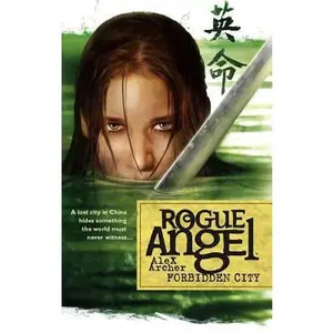 USED-Forbidden City (Rogue Angel, Book 5) by Alex Archer (Unknown)