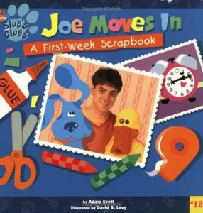 USED-Joe Moves in: A First-Week Scrapbook (Blue's Clues) by Adam Scott (Paperback)