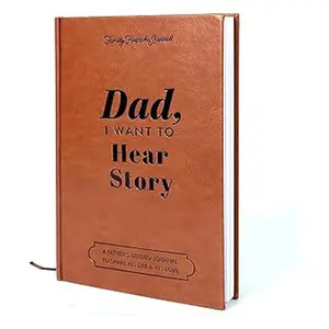 Dad I Want to Hear Your Story Journal – 7x9” Hardcover PU Leather Guided Journal with 250+ Prompts, Gifts for Dad from Daughter or Son, Father’s Day, Birthday, Christmas – Family Legacy & Memory Book