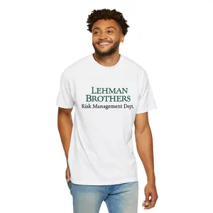 Lehman Brothers Risk Management Dept. Comfort Colors Relaxed Fit Unisex Cotton T-Shirt, Funny Lehman Bros Graphic Tee, Wall Street Satire, Finance Meme Apparel, Financial Humor, Accounting Gift Idea, Stock Market Apparel Casual Fashion Menswear Tshirt