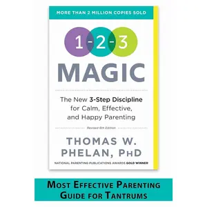 1-2-3 Magic: Gentle 3-Step Child & Toddler Discipline for Calm, Effective, and Happy Parenting (Positive Parenting Guide for Raising Happy Kids)   Paperback – Picture Book, February 2, 2016