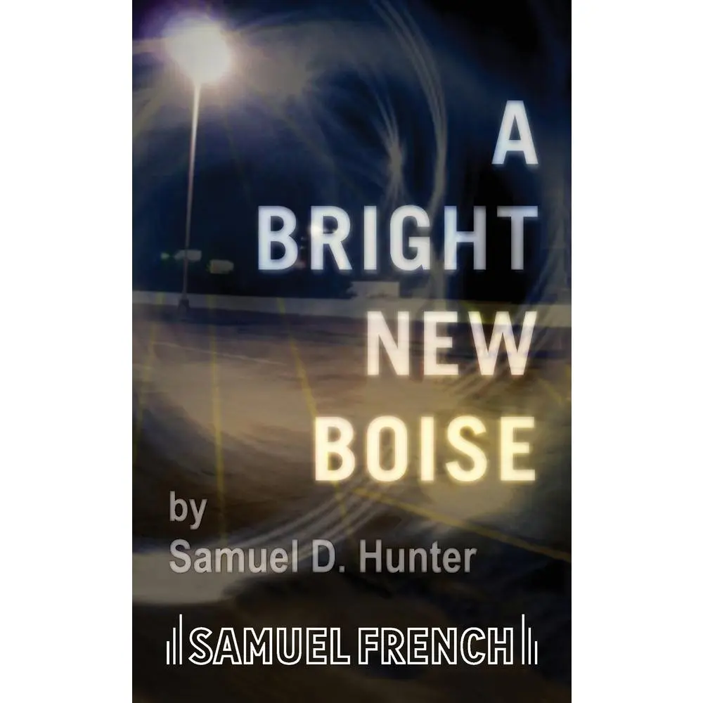 USED Book - A Bright New Boise by D. Hunter, Samuel (Paperback) - english