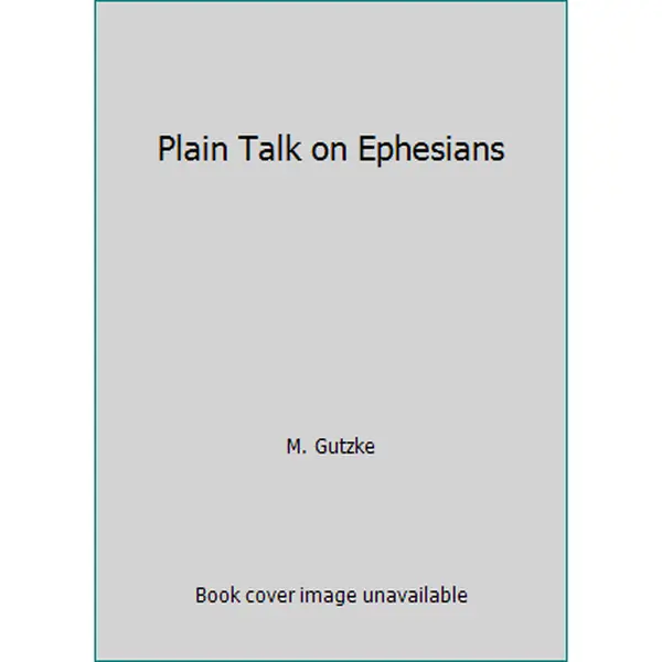 USED-Plain Talk on Ephesians by M. Gutzke (Paperback)