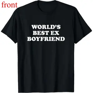 100% Cotton World's Best Ex Boyfriend Funny Ex Girlfriend Ex Couple Gift T-Shirt